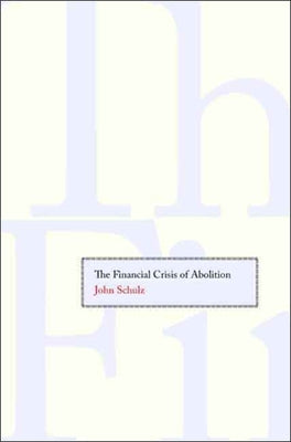 The Financial Crisis of Abolition