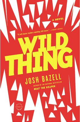 Wild Thing: A Novel (A Dr. Pietro Brnwa Novel)