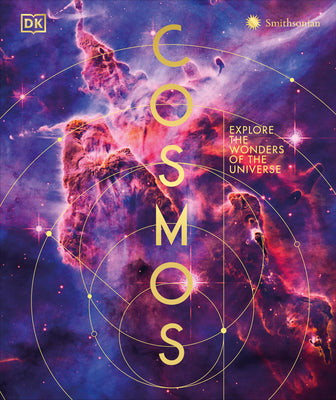 Cosmos: Explore the Wonders of the Universe (DK Secret World Encyclopedias)