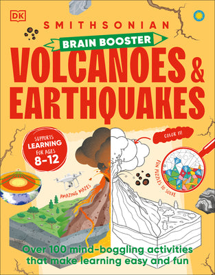 Brain Booster Volcanoes and Earthquakes: Over 100 Mind-Boggling Activities that Make Learning Easy and Fun (DK Brain Booster)