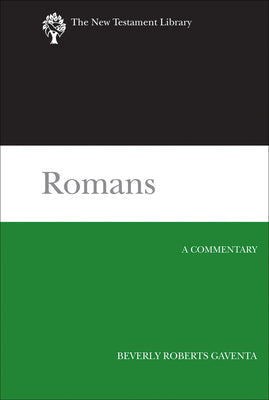 Romans: A Commentary (New Testament Library)