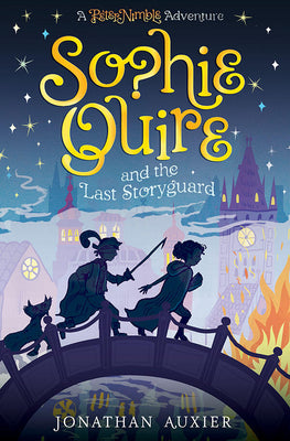 Sophie Quire and the Last Storyguard: A Peter Nimble Adventure (A Peter Nimble Adventure, 2)