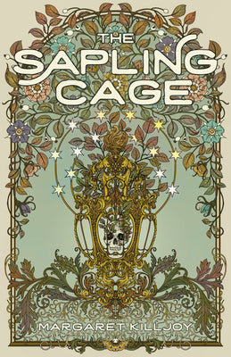 The Sapling Cage: A Novel (Daughters of the Empty Throne, 1)