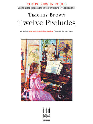 Twelve Preludes (Composers in Focus)