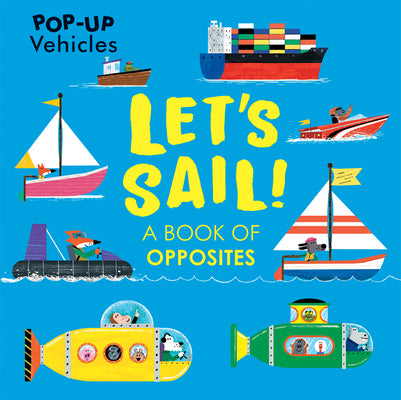 Let's Sail! (Pop-Up Vehicles)