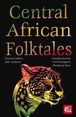 Central African Folktales (The World's Greatest Myths and Legends)