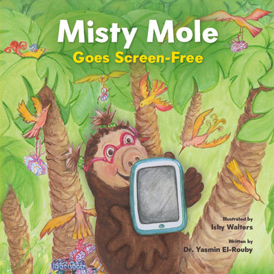 Misty Mole Goes Screen-Free (Misty Mole, 2)