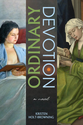 Ordinary Devotion: A Novel