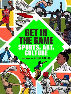 Get in the Game: Sports, Art, Culture