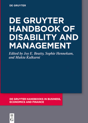 De Gruyter Handbook of Disability and Management (De Gruyter Handbooks in Business, Economics and Finance)