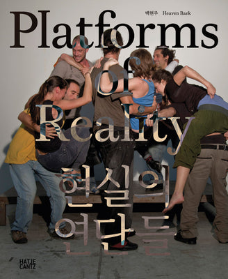 Heaven Baek: Platforms of Reality