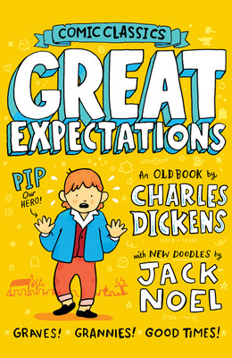 Great Expectations: The classic graphic novel adventure, perfect for fans of Charles Dickens! (Comic Classics)