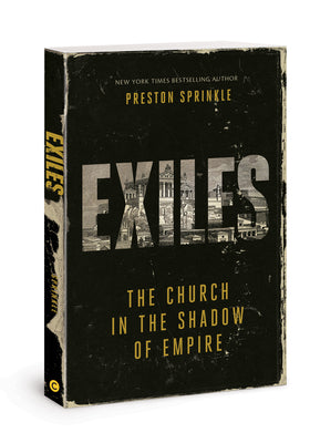 Exiles: The Church in the Shadow of Empire (Church in the Shadow of Empire, 2)