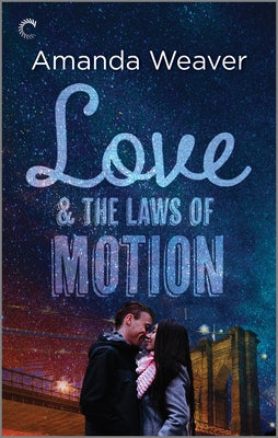 Love and the Laws of Motion: A Romantic Comedy (The Romano Sisters, 2)