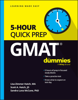 GMAT 5-Hour Quick Prep For Dummies (For Dummies (Career/education))