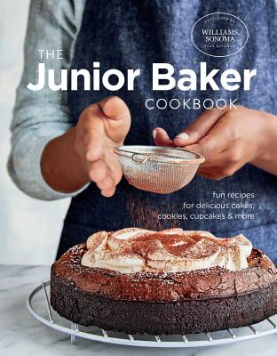 Junior Baker: Fun Recipes for Delicious Cakes, Cookies, Cupcakes & More (Williams Sonoma)